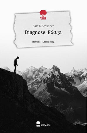 Die ersten 3 Kapitel von &quot;Diagnose F60.31&quot; kostenlos!